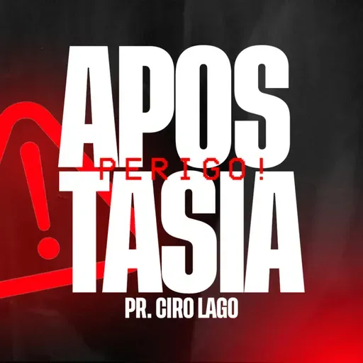 APOSTASIA | Perigo! ⚠️ - Pr. Ciro Lago