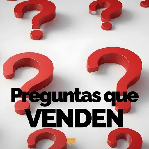 Las preguntas que sí venden - Pasa a la Acción con Luis Ramos