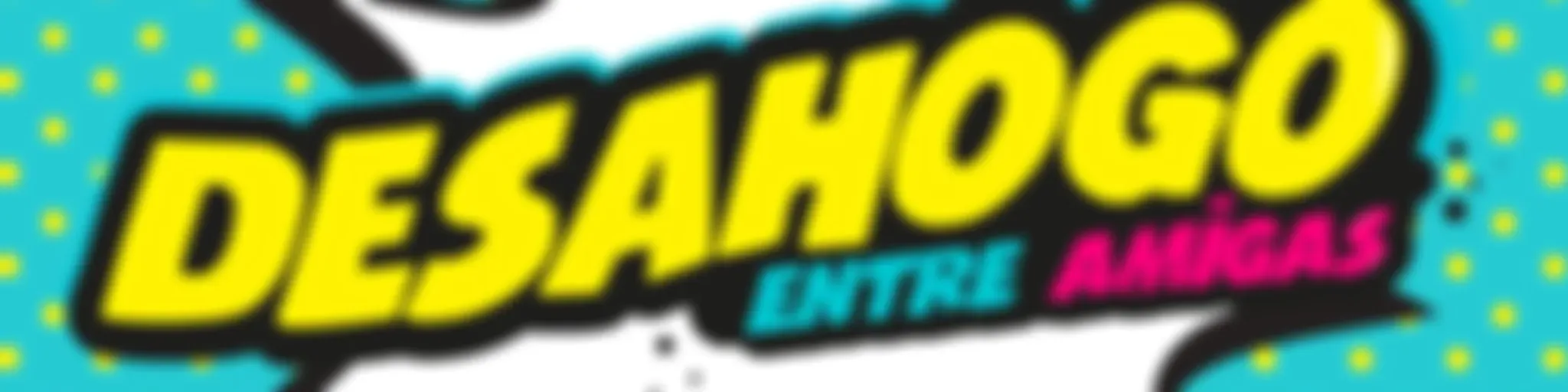 Desahogo Entre Amigas