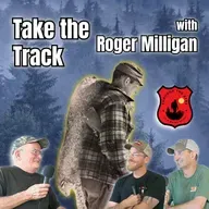 Take the Track with Roger Milligan | Through the Eyes of a Maine Guide Ep 16