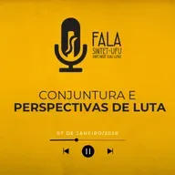 Conjuntura e Perspectivas de Luta | 07 de janeiro de 2026 | Fala SINTET-UFU
