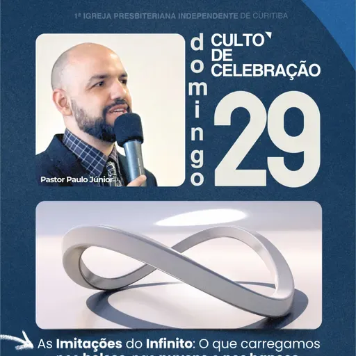 Culto 29/06/2025 – As imitações do Infinito