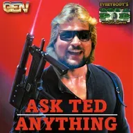 Episode 120: Ask Ted Anything 25