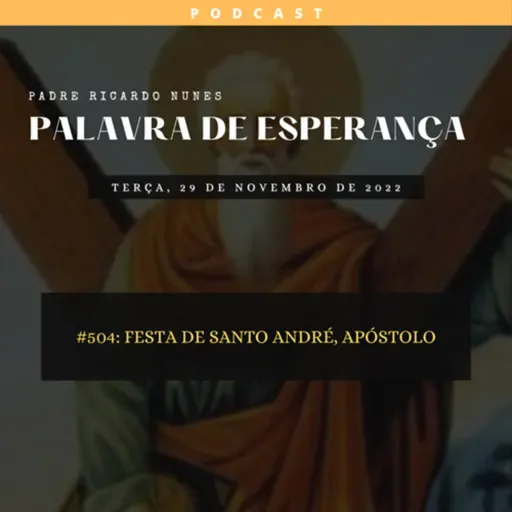 #504: FESTA DE SANTO ANDRÉ, APÓSTOLO