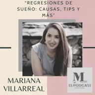 Regresiones de sueño: causas, tips y más | Mariana Villarreal