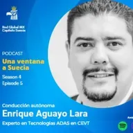 EP 05 T4 - Conducción Autónoma con el Dr. Enrique Aguayo