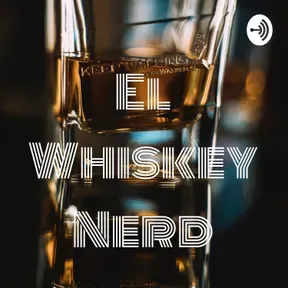 El Whiskey Nerd
