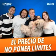 396.- Ansiedad, culpa y límites sanos - Paco de Miguel, Dani Valle, y la Dra. Narda Torres