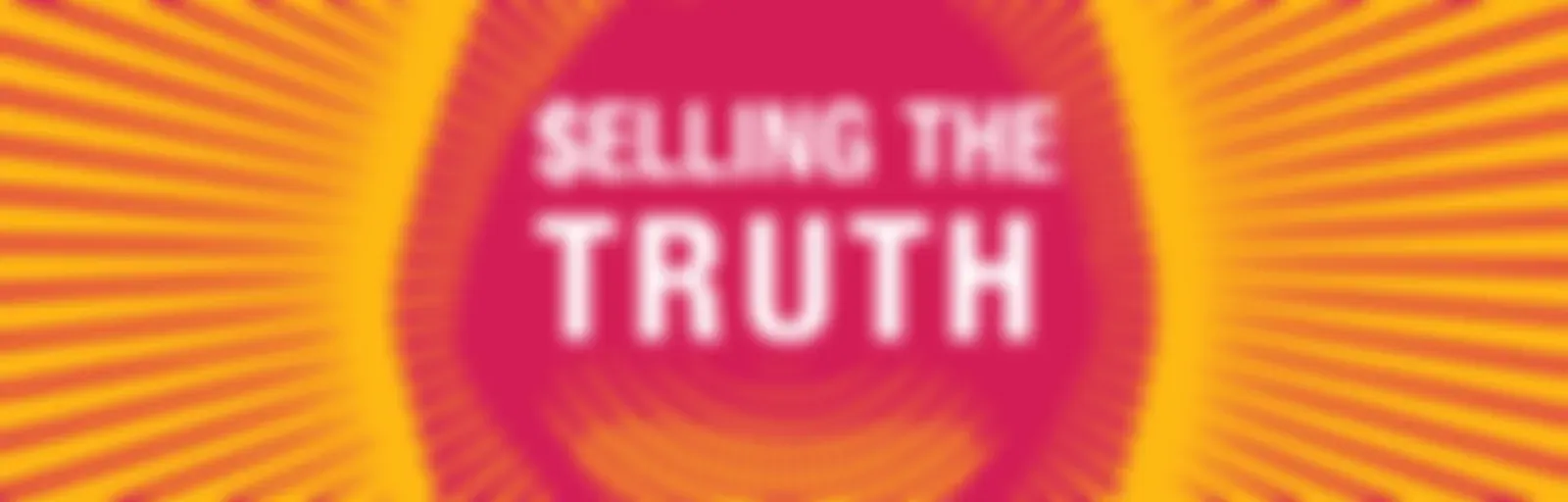$elling the Truth