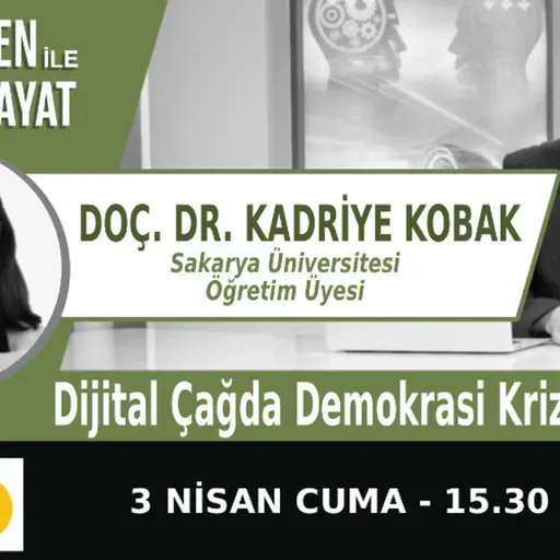 "Dijital Çağda Demokrasi Krizi: Enfokrasi" | Bölüm579
