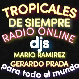 TROPICALES DE SIEMPRE