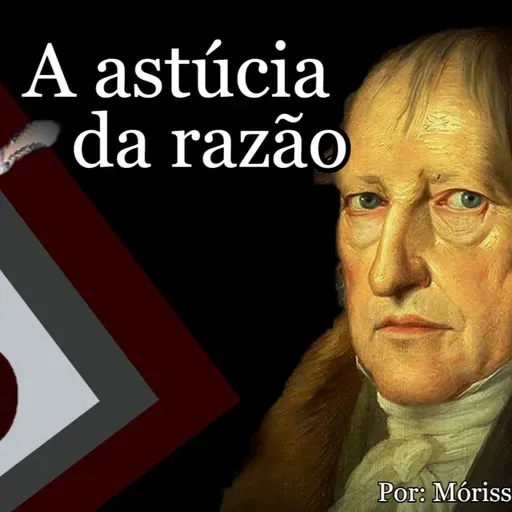 A astúcia da razão