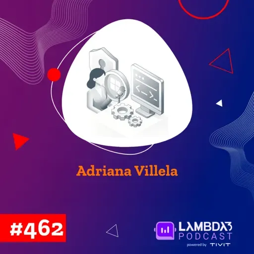 Lambda3 Podcast 462 - Adriana Villela