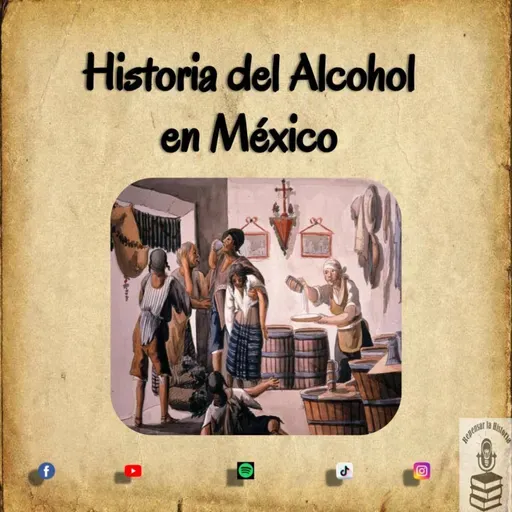 Historia del Alcohol en México