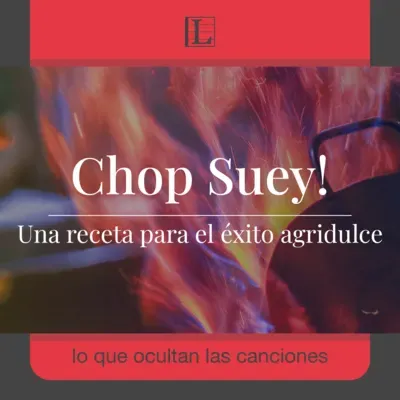 Chop Suey! Una receta para el éxito agridulce