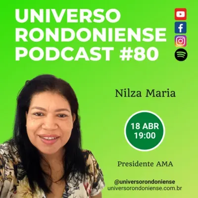 Nilza Maria (AMA-Autismo) - Universo Rondoniense #80