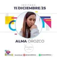 Emprender con propósito — Con Alma Orozco, fundadora de Dharma Spa