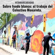 Comarca Radio - Colectivo Monareta