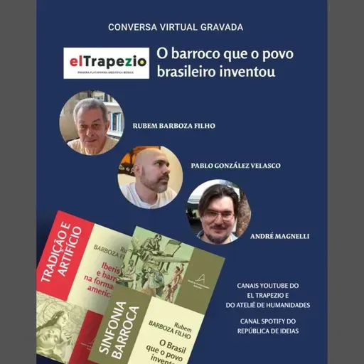 #160 O barroco que o povo brasileiro inventou: Sinfonia Barroca de Rubem Barboza Filho