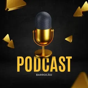 PODCASTBARROCÃO