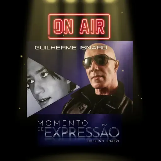 Guilherme Isnard - Momento de Expressão com Bruno Finazzi