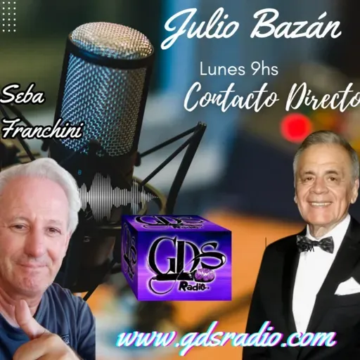 Contacto Directo. Hoy: Julio Bazán. 7 de abril de 2025