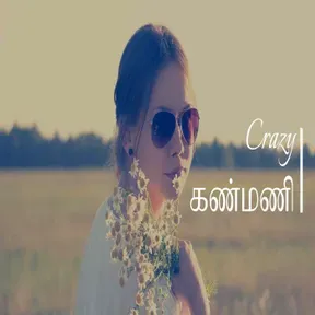 Crazy kanmani