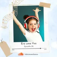 #Episódio06 - Era uma Voz
