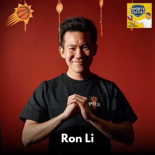 The Power of Perspective in Sports Business - Ron Li, Player 15 Group (Phoenix Suns)