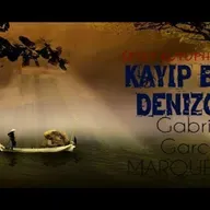 Kayıp Bir Denizci - Gabriel Garcia Marquez