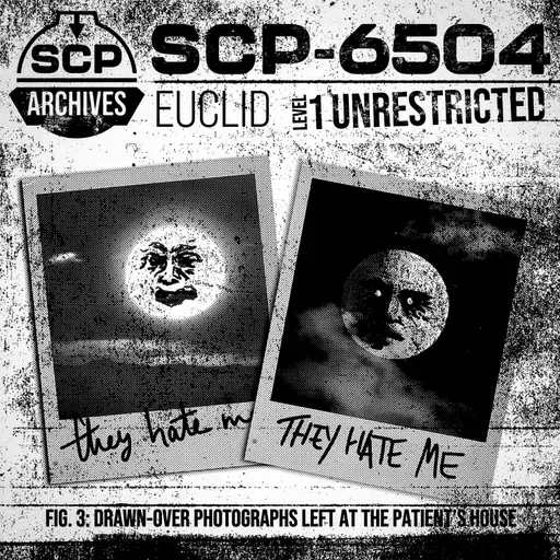 SCP-6504: “Screaming Sun, Hollowed Moon”