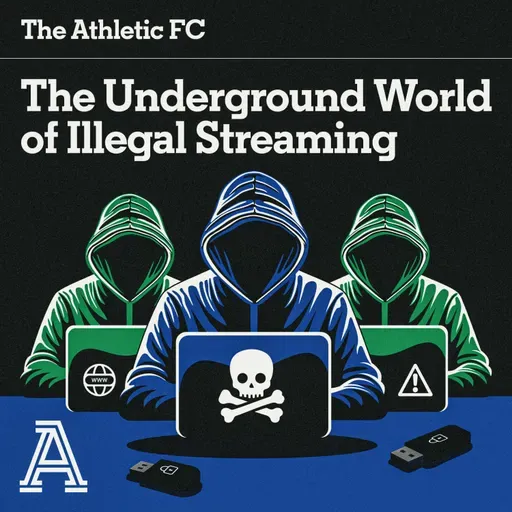 The Underground World of Illegal Streaming