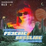 Psychic Bassline - TRANSMISSION013