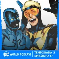 DC Portugal Podcast 3x17 | Blue Beetle: O novo sucesso da DC??