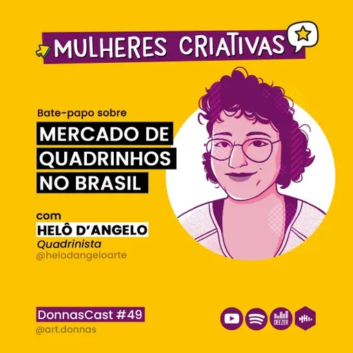 #49 [Mulheres Criativas] Bate-papo com Helô D'Angelo - Mercado de Quadrinho no Brasil