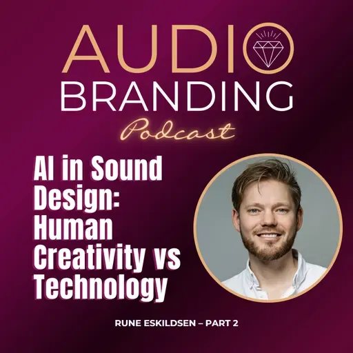 AI in Sound Design: Human Creativity vs Technology | Rune Eskildsen – Part 2