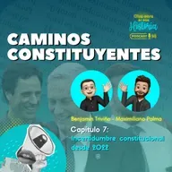 C7 - Incertidumbre constitucional desde 2022