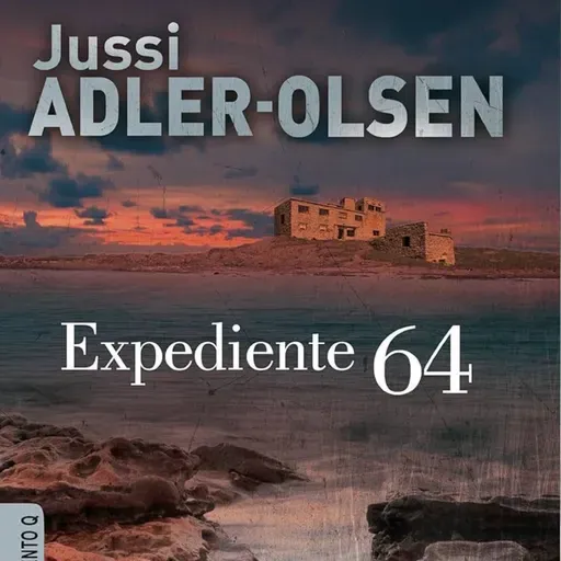 Expediente 64 - Jussi Adler Olsen