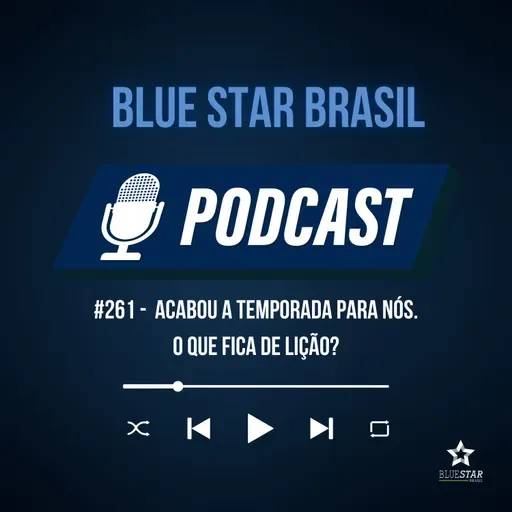 🎙️ Podcast #261 - Acabou a temporada para nós. O que fica de lição?