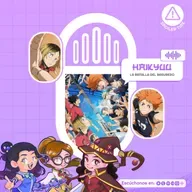 Spoiler Time: Haikyuu La Batalla del Basurero | PODCAST #71