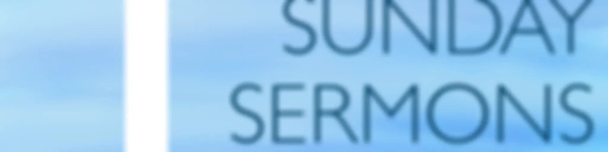 Sunday Sermons