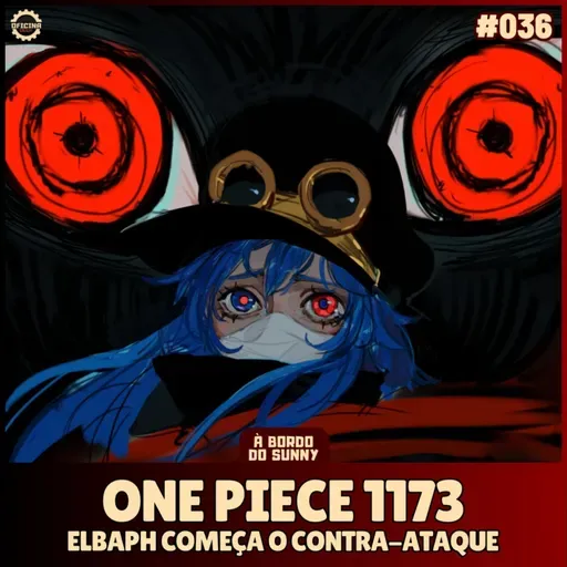 A Bordo do Sunny #36 - One Piece 1173 (Elbaph começa o contra-ataque)