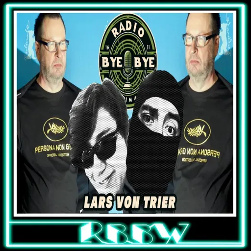 LARS VON TRIER- RBBW 27/Mayo/2025