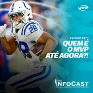 The InfoCast #473: O MVP da Temporada Até Aqui