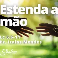 Estenda a mão - Pr. Izaias Mendes - 19-10-25 (Music)