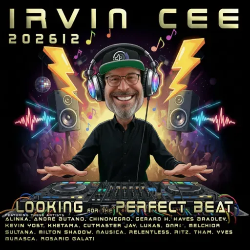Looking for the Perfect Beat 2026-12 - RADIO SHOW by Irvin Cee