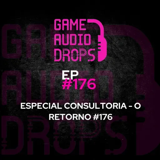 Especial consultoria - o Retorno #176