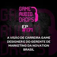 A visão de carreira game designer e do gerente de marketing da Novation Brasil