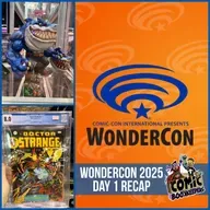 WonderCon 2025 Day 1 Recap