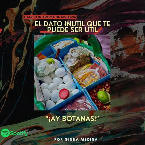 “¡Ay botanas!”